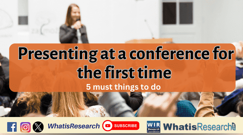 Presenting at a conference for the first time 5 must things to do