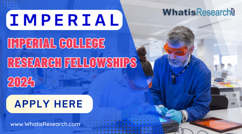 Imperial College Research Fellowships 2024
